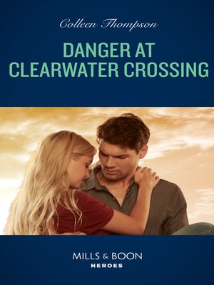 cover image of Danger At Clearwater Crossing